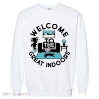 Welcome To The Great Indoors Garment-Dyed Sweatshirt thumb 0