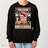 Welcome to the North Swole Santa Ugly Christmas Women's Sweatshirt thumb 0
