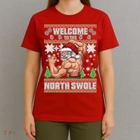 Welcome to the North Swole Santa Ugly Christmas T-Shirt thumb 4
