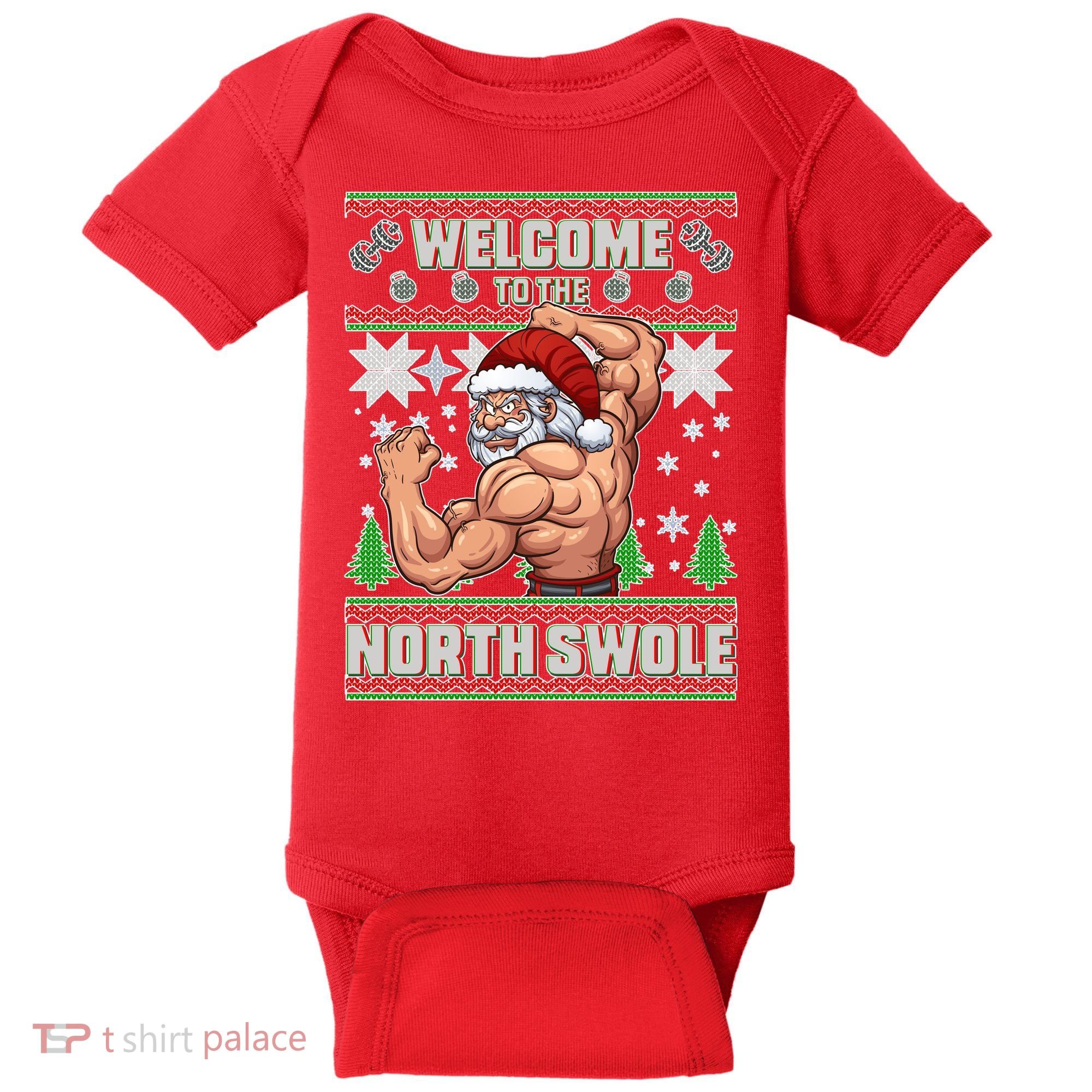 Welcome to the North Swole Santa Ugly Christmas Baby Bodysuit