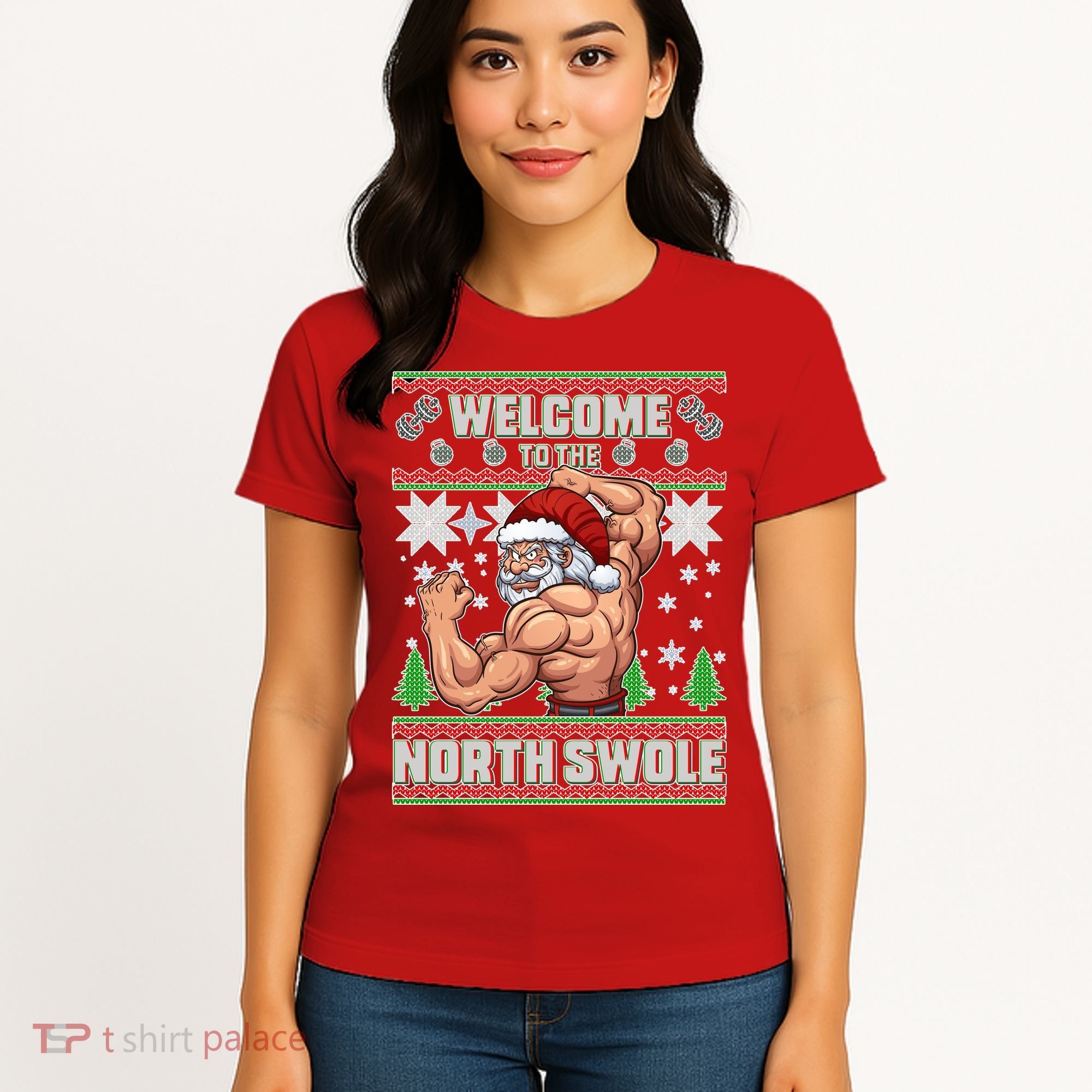 Welcome to the North Swole Santa Ugly Christmas Women's T-Shirt