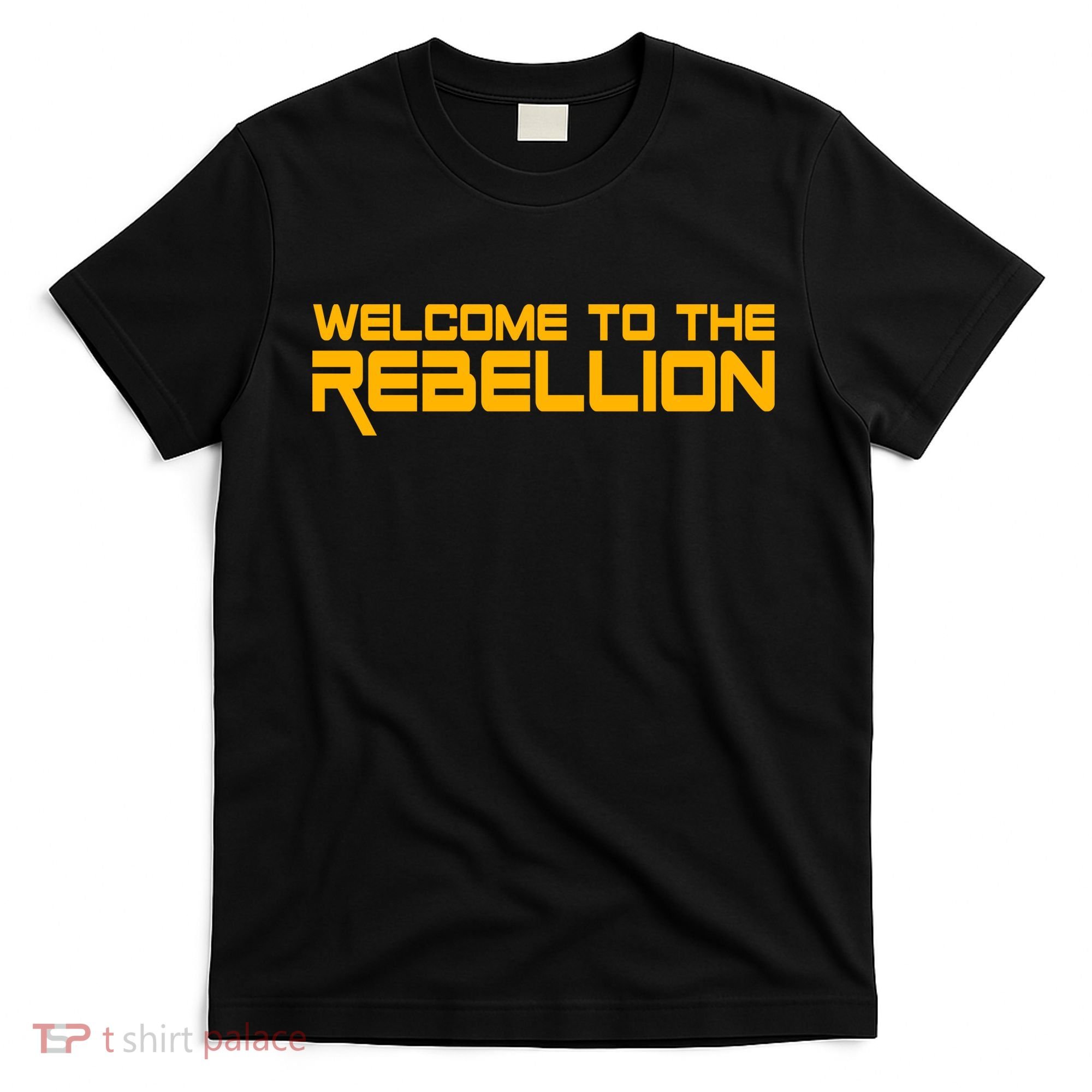 Welcome To The Rebellion T-Shirt