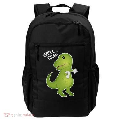 Well Crap Funny T-Rex Can't Wipe Backpack