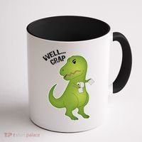 Well Crap Funny T-Rex Can't Wipe Coffee Mug thumb 1
