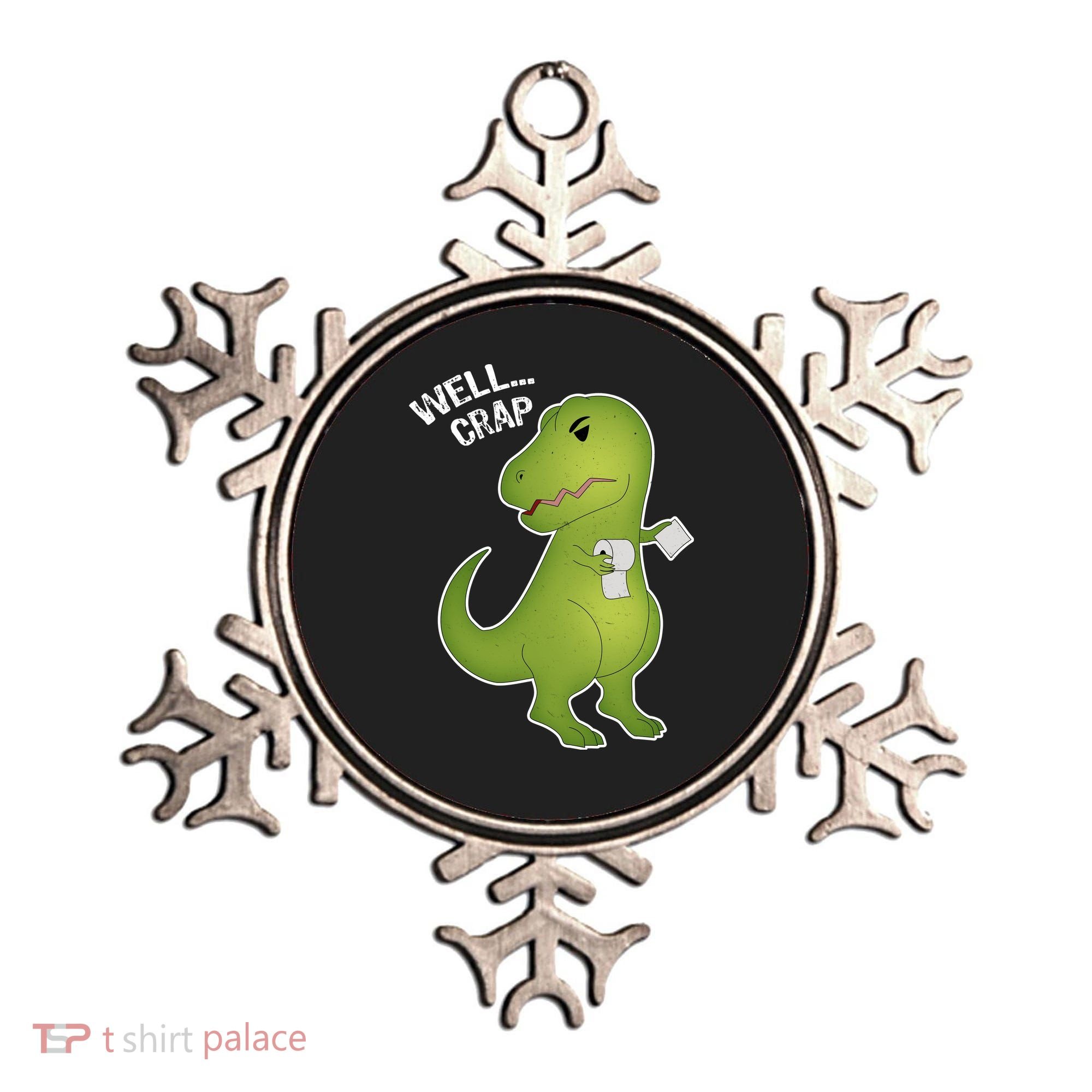 Well Crap Funny T-Rex Can't Wipe Ornament