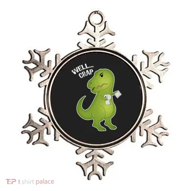Well Crap Funny T-Rex Can't Wipe Ornament