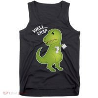 Well Crap Funny T-Rex Can't Wipe Tank Top thumb 0