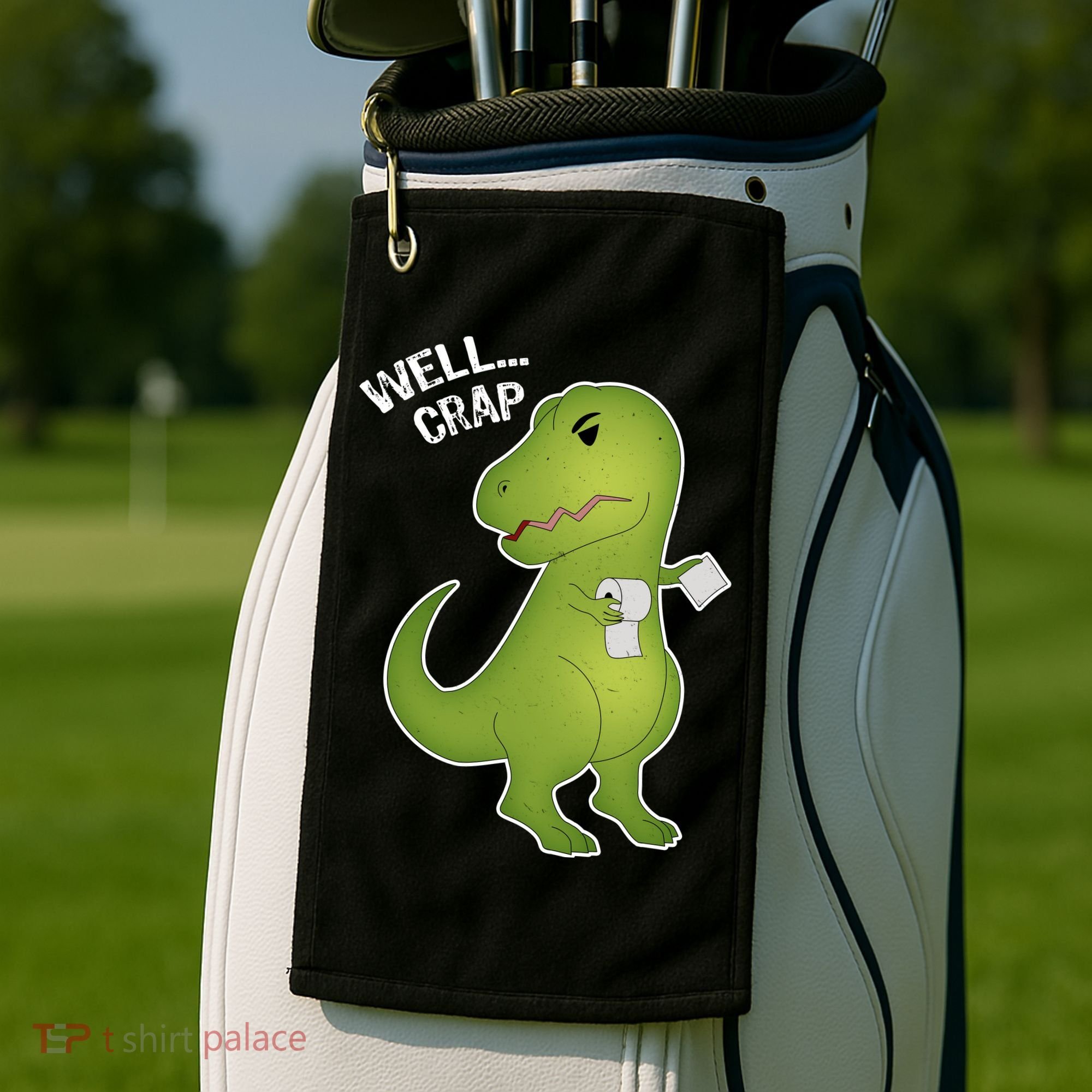 Well Crap Funny T-Rex Can't Wipe Golf Towel