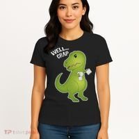 Well Crap Funny T-Rex Can't Wipe Women's T-Shirt thumb 4