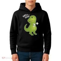 Well Crap Funny T-Rex Can't Wipe Kids Hoodie thumb 4