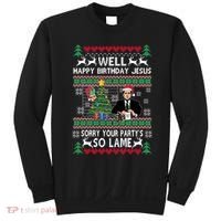 Well Happy Birthday Jesus Funny Quote Office Ugly Christmas Sweatshirt thumb 0