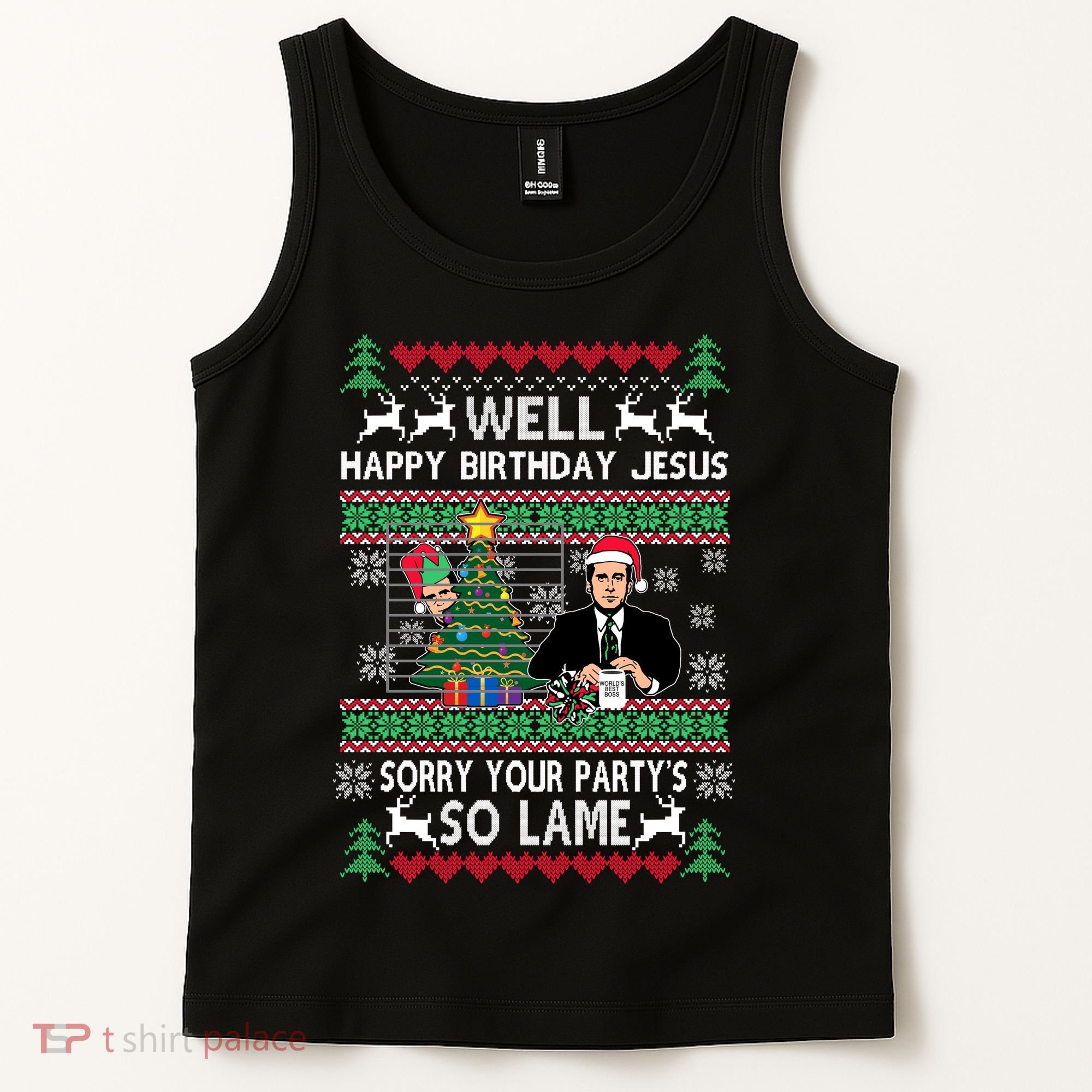 Well Happy Birthday Jesus Funny Quote Office Ugly Christmas Tank Top