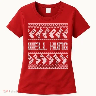 Well Hung Ugly Christmas Women's T-Shirt