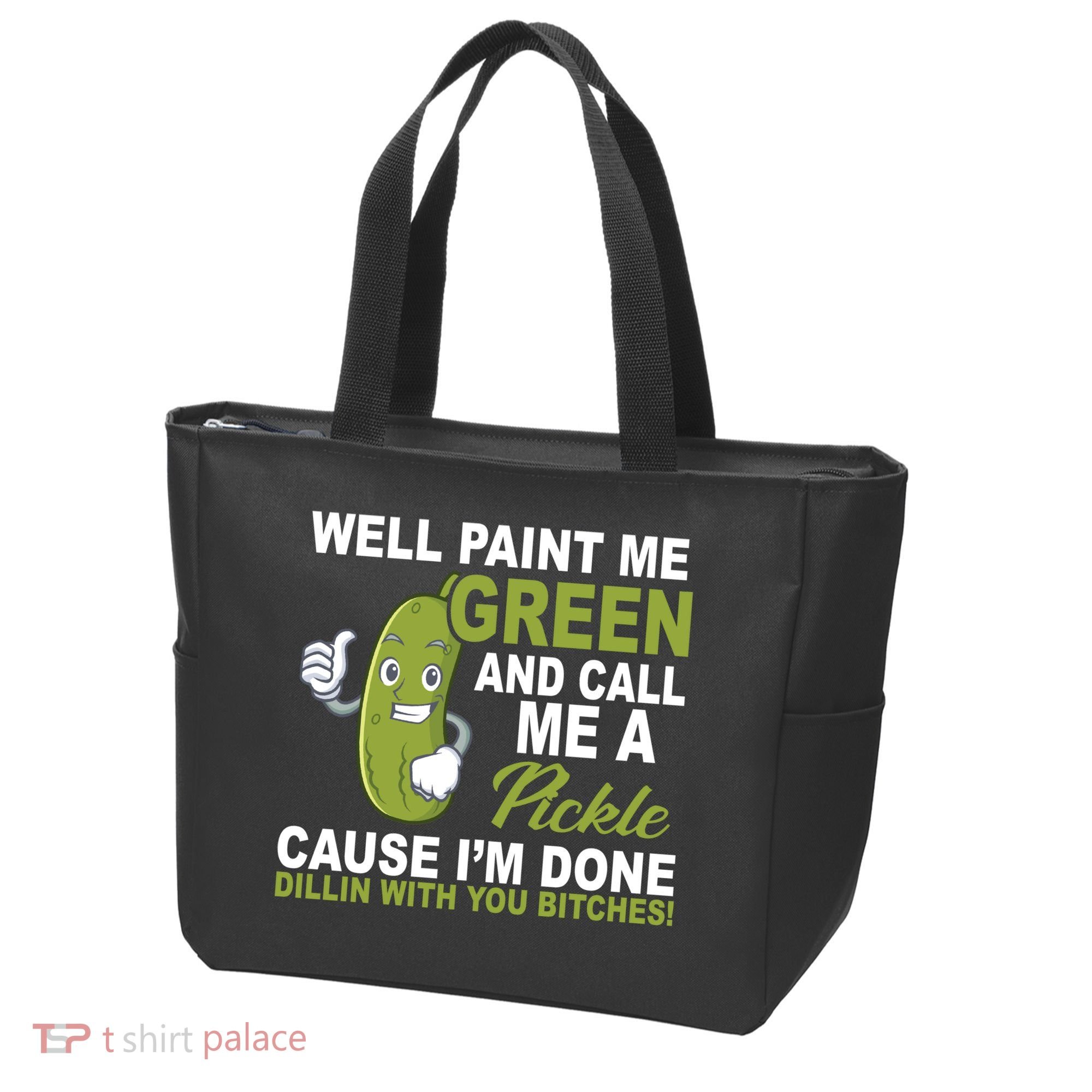 Well Paint Me Green Funny Pickle Saying Tote Bag