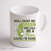Well Paint Me Green Funny Pickle Saying Coffee Mug thumb 1