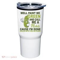Well Paint Me Green Funny Pickle Saying Tumbler thumb 0