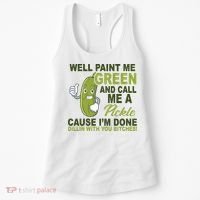 Well Paint Me Green Funny Pickle Saying Women's Tank Top thumb 0