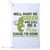 Well Paint Me Green Funny Pickle Saying Golf Towel thumb 0