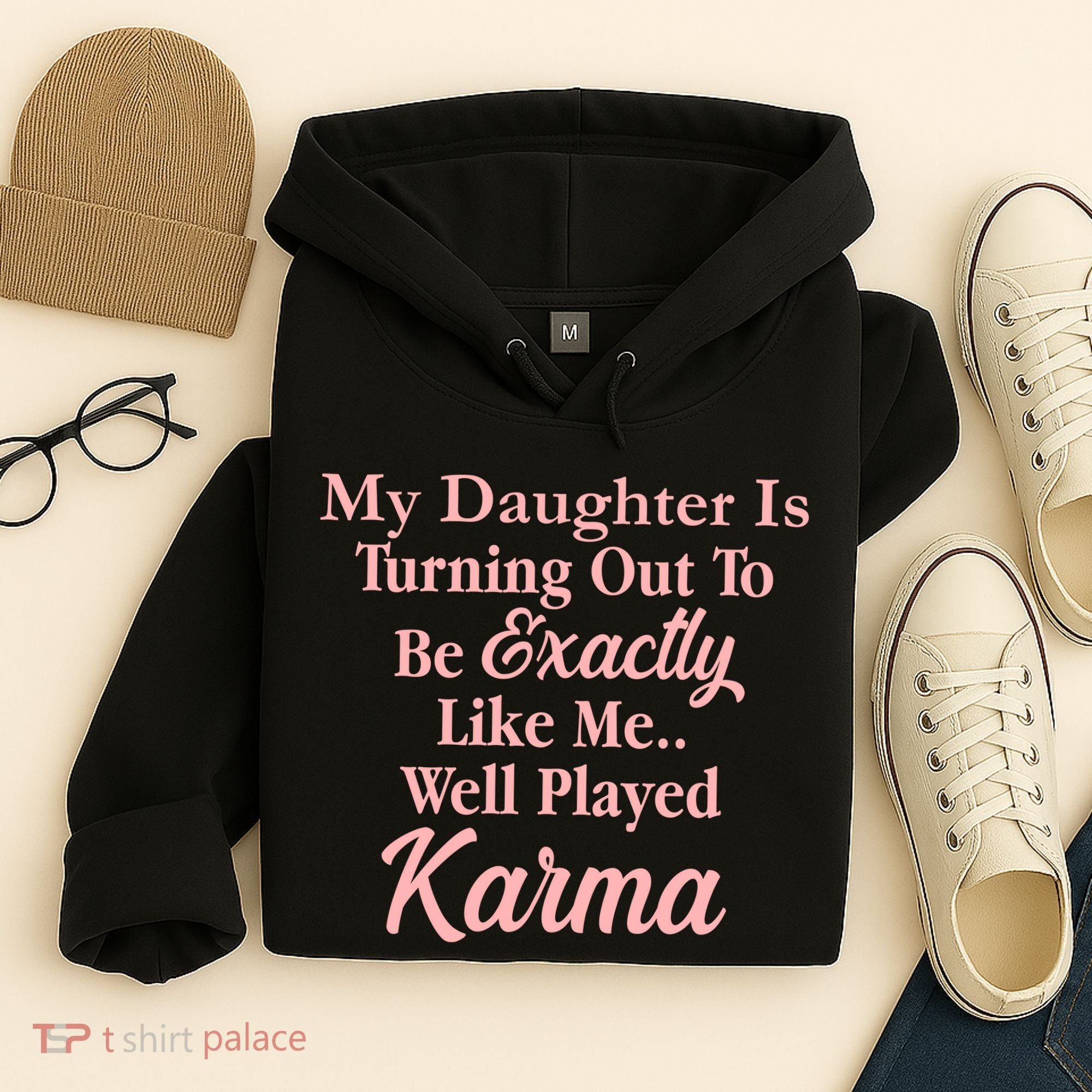 Well Played Karma Funny Daughter Hoodie