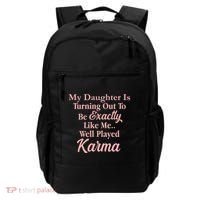 Well Played Karma Funny Daughter Backpack thumb 0