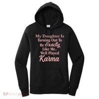 Well Played Karma Funny Daughter Women's Hoodie thumb 0