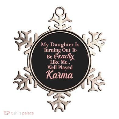 Well Played Karma Funny Daughter Ornament