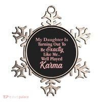 Well Played Karma Funny Daughter Ornament thumb 0