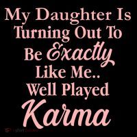 Well Played Karma Funny Daughter Ornament thumb 1