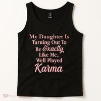 Well Played Karma Funny Daughter Tank Top thumb 2