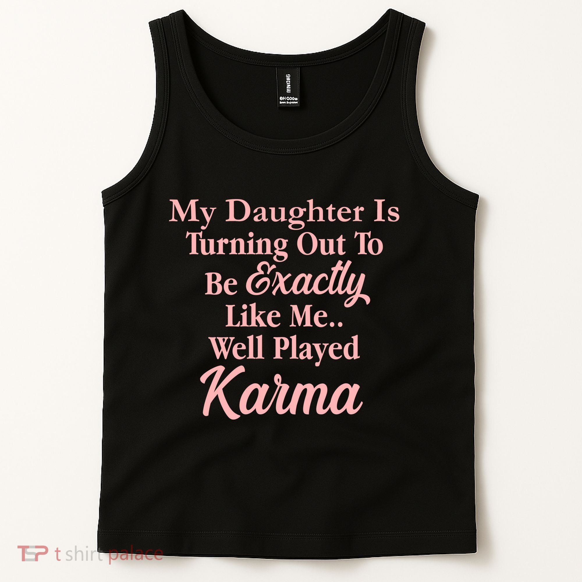 Well Played Karma Funny Daughter Tank Top