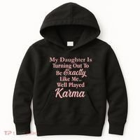 Well Played Karma Funny Daughter Kids Hoodie thumb 0