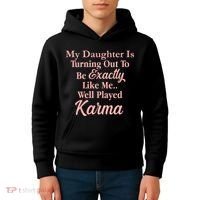 Well Played Karma Funny Daughter Kids Hoodie thumb 4