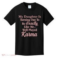 Well Played Karma Funny Daughter Kids T-Shirt thumb 0