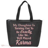 Well Played Karma Funny Daughter Tote Bag thumb 0