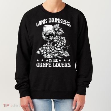 Wine Ers Make Grape Lovers Influence Gift Women's Sweatshirt
