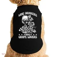 Wine Ers Make Grape Lovers Influence Gift Doggie Tank thumb 0