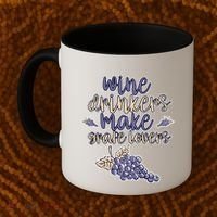 Wine Ers Make Grape Lovers Influence Gift Coffee Mug thumb 2