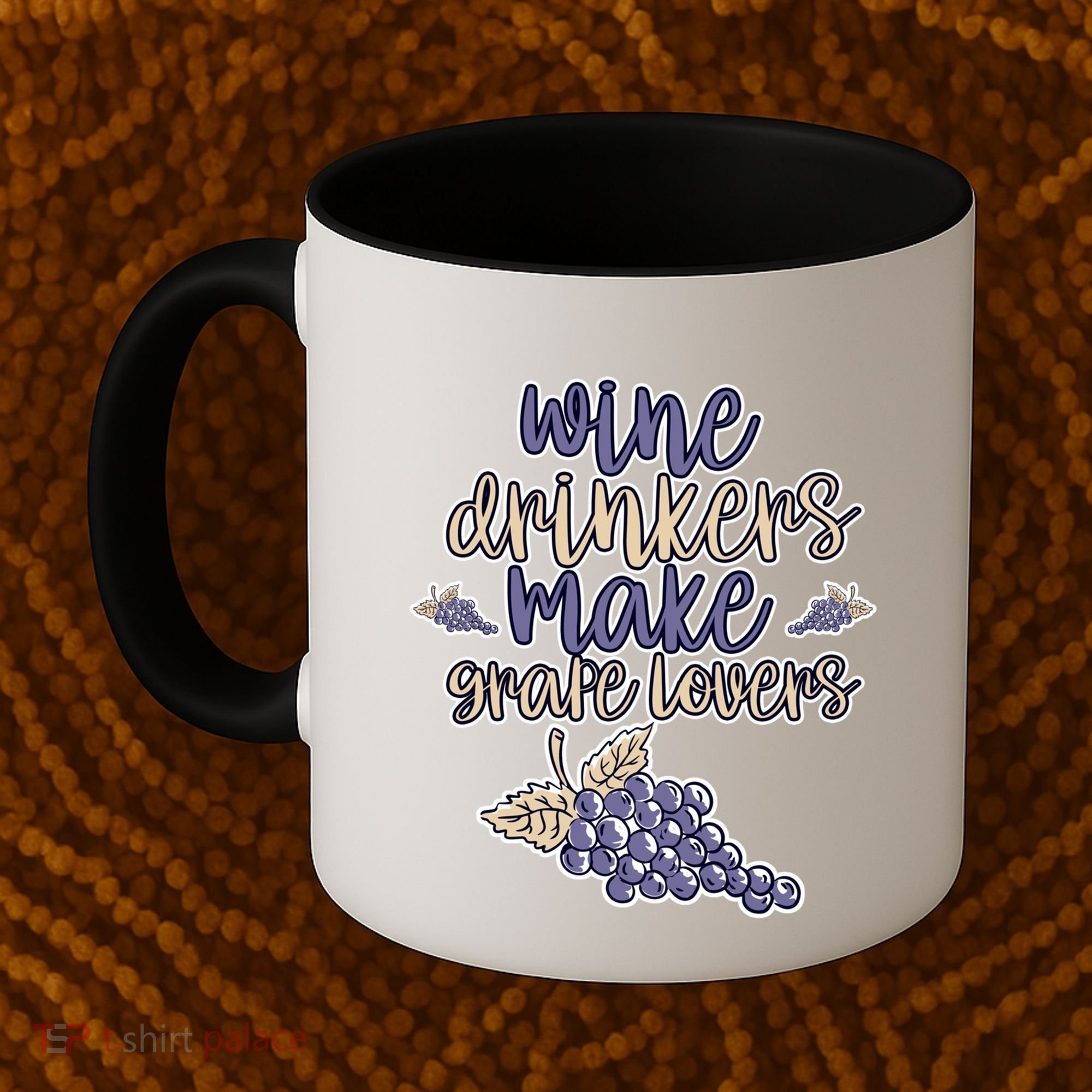 Wine Ers Make Grape Lovers Influence Gift Coffee Mug