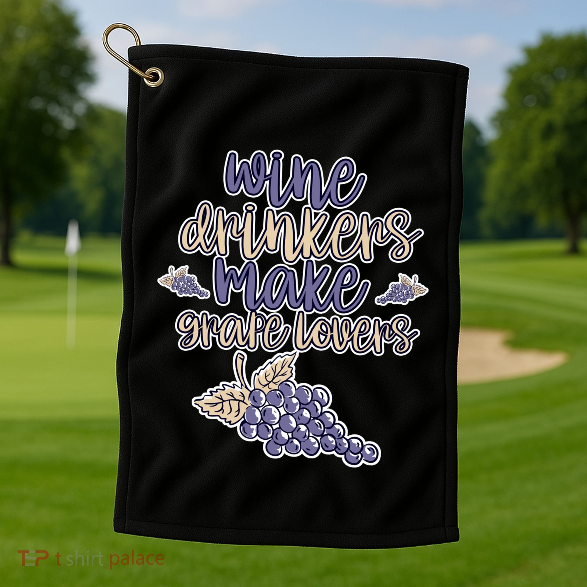 Wine Ers Make Grape Lovers Influence Gift Golf Towel