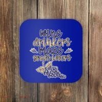 Wine Ers Make Grape Lovers Influence Gift Coaster thumb 0