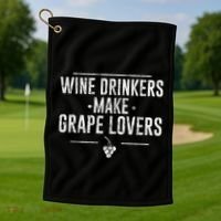 Wine Ers Make Grape Lovers Influence Gift Golf Towel thumb 1