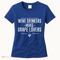 Wine Ers Make Grape Lovers Influence Gift Women's T-Shirt thumb 0