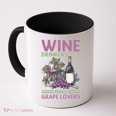 Wine Ers Make Grape Lovers Influence Cute Gift Coffee Mug