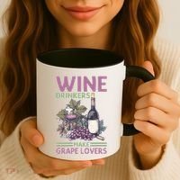Wine Ers Make Grape Lovers Influence Cute Gift Coffee Mug thumb 3
