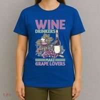 Wine Ers Make Grape Lovers Influence Cute Gift T-Shirt thumb 4