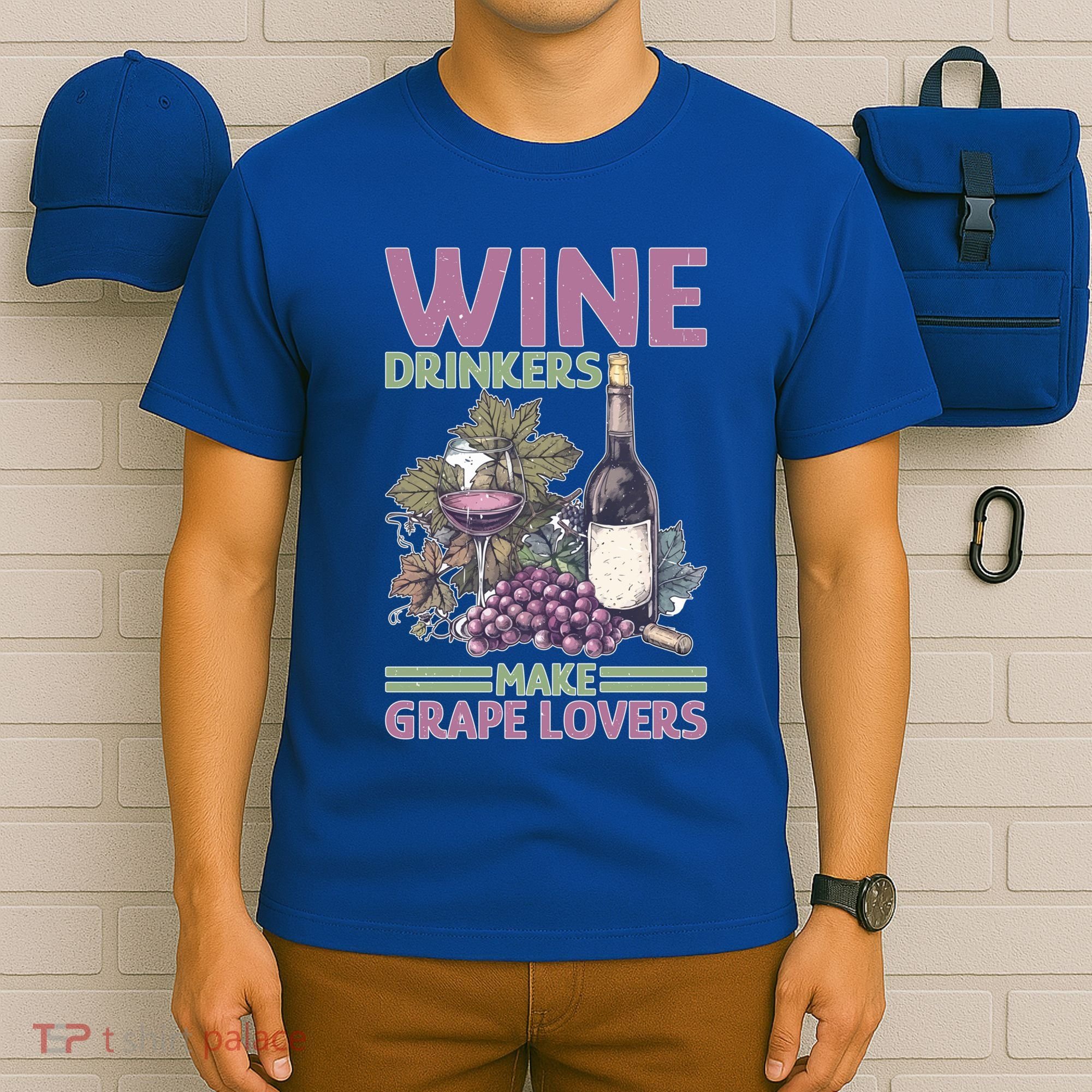Wine Ers Make Grape Lovers Influence Cute Gift T-Shirt