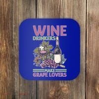 Wine Ers Make Grape Lovers Influence Cute Gift Coaster thumb 0