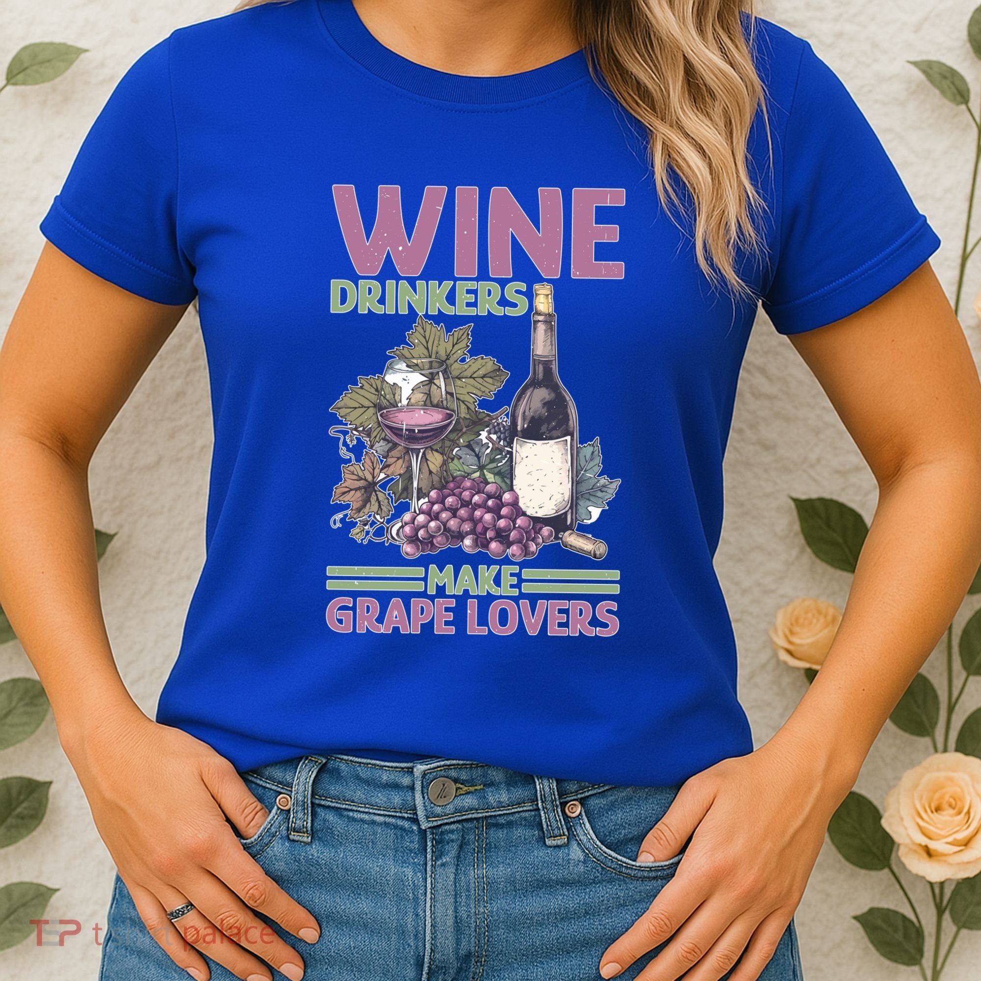 Wine Ers Make Grape Lovers Influence Cute Gift Women's T-Shirt