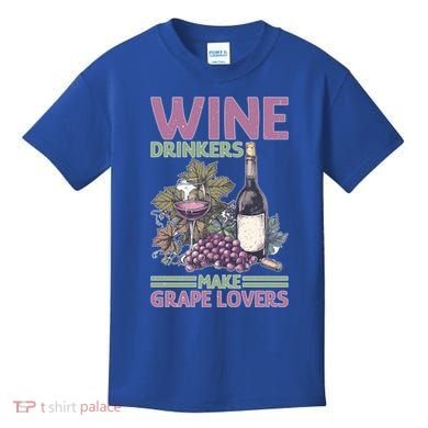 Wine Ers Make Grape Lovers Influence Cute Gift Kids T-Shirt