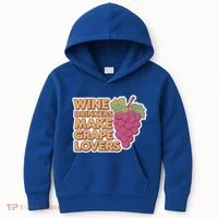 Wine Ers Make Grape Lovers Influence Cool Gift Kids Hoodie thumb 0